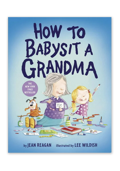 How to Babysit Grandma